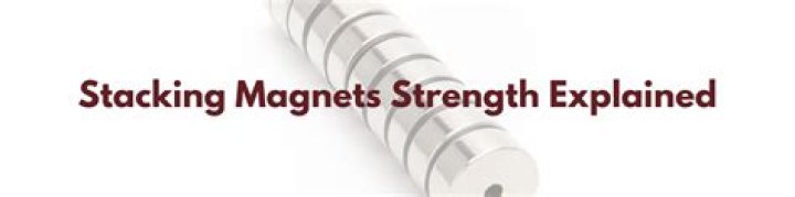 Does stacking magnets make them stronger?