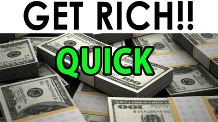 How can I get rich fast?