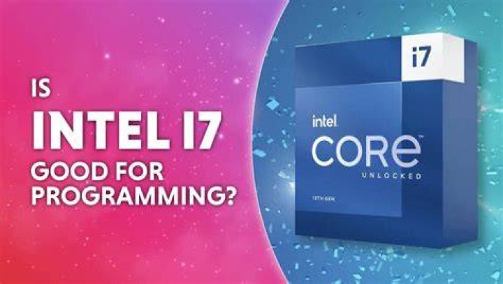 Is an Intel i7 good?