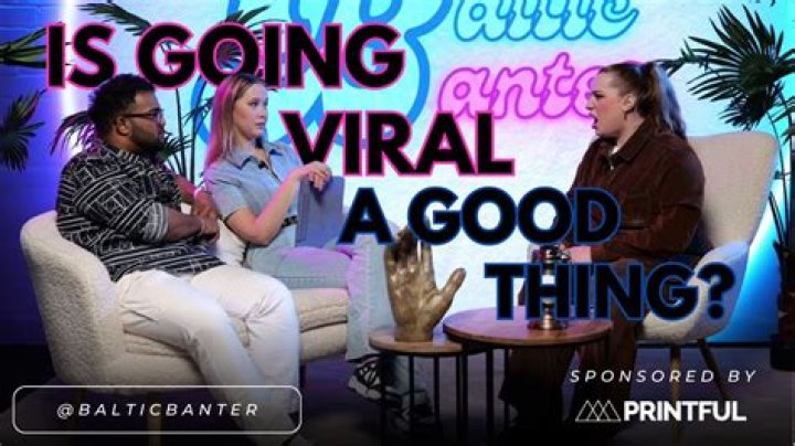 Is going viral a good thing?