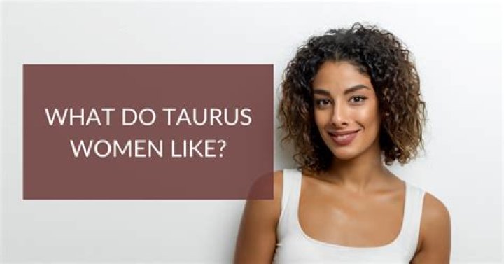 What do Taurus girl look like?