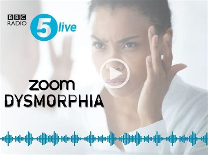 What is Zoom dysmorphia?