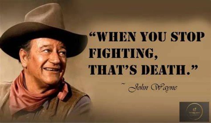 What was John Wayne's famous line?