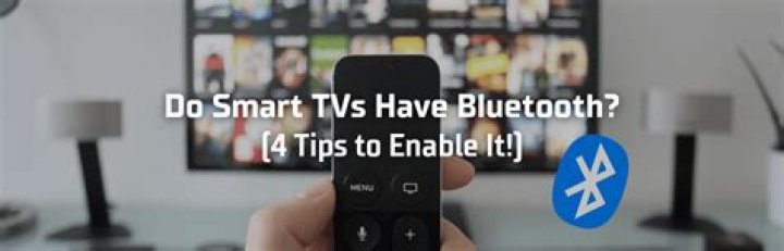 Which TVs have built-in Bluetooth?